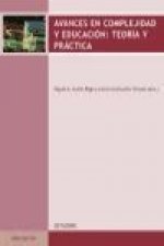 Avances en complejidad y educación : teoría y práctica