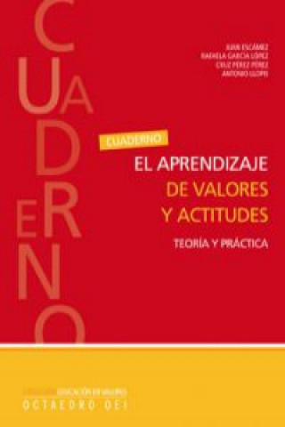 El aprendizaje de valores y actitudes : teoría y práctica