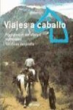 Viajes a caballo : preparación del equipo, materiales, técnicas