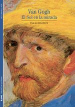 Van Gogh : el sol en la mirada