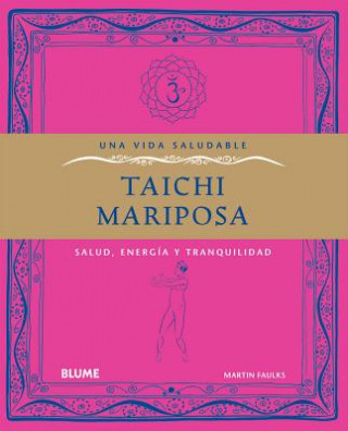 Taichi Mariposa: Salud, Energia y Tranquilidad
