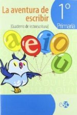 La aventura de escribir, lectoescritura, 1 Educación Primaria. Cuaderno