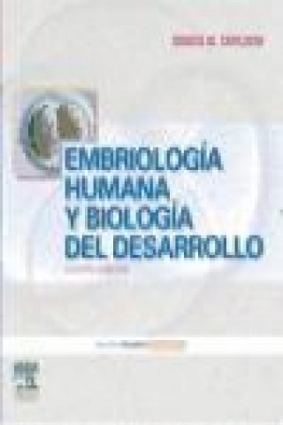 Embriología humana y biología del desarrollo