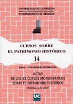 Actas de los XX Cursos Monográficas sobre el Patrimonio Histórico : celebradas en julio de 2009 en Reinosa
