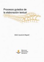 Procesos guiados de la elaboración textual