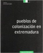 PUEBLOS DE COLONIZACION EN EXTREMADURA