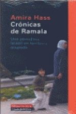 Crónicas de Ramala : una periodista israelí en territorio ocupado