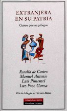 Extranjera en su patria : cuatro poetas gallegos