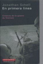 En primera línea : crónicas de la guerra de Vietnam