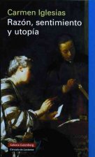 Razón, sentimiento y utopía