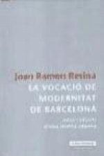 La vocació de modernitat de Barcelona : auge i declivi d'una imatge urbana