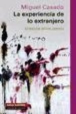 La experiencia de lo extranjero : ensayo sobre poesía