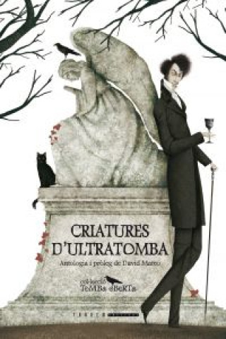 Criatures d'ultratomba : antologia de contes de vampirs del segle XIX
