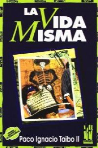 La vida misma