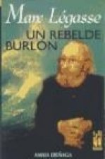 Marc Légasse, un rebelde burlón