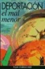Deportación : el mal menor