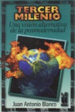 Tercer milenio : una visión alternativa de la posmodernidad