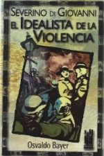 Severino di Giovanni : el idealista de la violencia