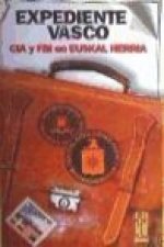 Expediente vasco : CIA y FBI en Euskal Herria