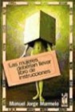 Las mujeres deberían llevar libro de instrucciones