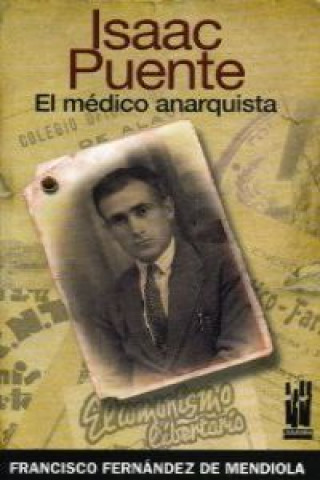 Isaac Puente : el médico anarquista