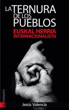 La ternura de los pueblos : Euskal Herria internacionalista