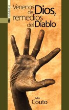 Venenos de dios, remedios del diablo