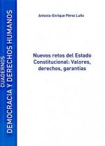 Nuevos retos del estado constitucional : valores, derechos y garantías