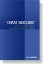 OHSAS 18001:2007, Sistemas de gestión de la seguridad y salud en el trabajo : requisitos