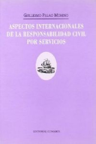 Aspectos internacionales de la responsabilidad civil por servicios