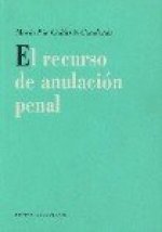 El recurso de anulación penal