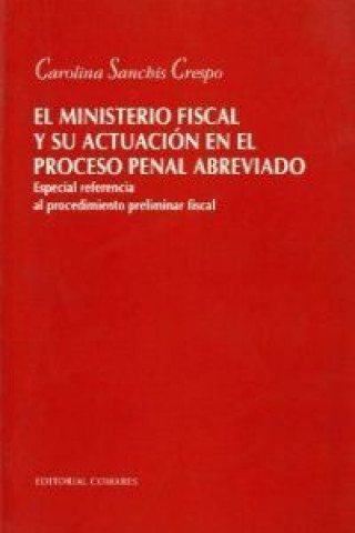 El ministerio fiscal y su actuación en el proceso penal abreviado