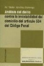 Análisis del delito contra la inviolabilidad del domicilio del artículo 534 del Código penal