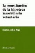 La constitución de la hipoteca inmobiliaria voluntaria