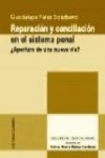 Reparación y conciliación en el sistema penal