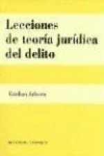 Lecciones de teoría jurídica del delito