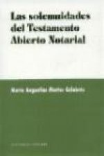 Las solemnidades del testamento abierto notarial
