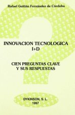 Innovación tecnológica e I+D : 100 preguntas clave y sus respuestas