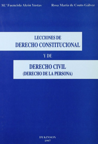 Lecciones de derecho constitucional y de derecho civil (derecho de la persona)