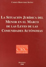 La situación jurídica del menor en el marco de las leyes de las comunidades autónomas