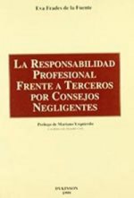 La responsabilidad profesional frente a terceros por consejos negligentes