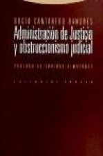 Administración de justicia y obstruccionismo judicial