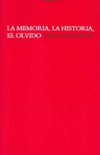 La memoria, la historia, el olvido