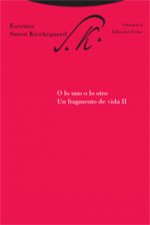 O lo uno o lo otro : un fragmento de vida II