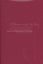 Observar la ley : ensayos sobre metodología de la investigación jurídica