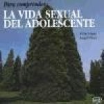 Para comprender la vida sexual del adolescente