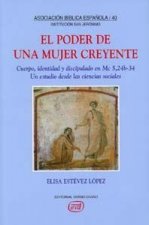 El poder de una mujer creyente : cuerpo, identidad y discipulado en Mc 5, 24b-34 : un estudio desde las ciencias sociales