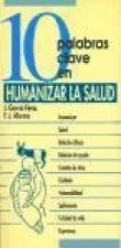 10 palabras clase en humanizar la salud