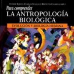 Para comprender la Antropología Biológica