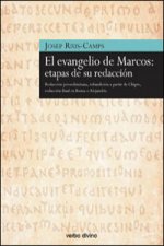 El Evangelio de Marcos : etapas de su redacción : redacción jerosolimitana, refundición a partir de Chipre, redacción final en Roma o Alejandría